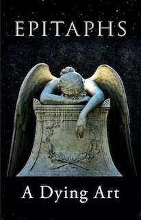 Epitaphs: A Dying Art