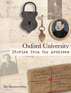 Oxford University: Stories From The Archives