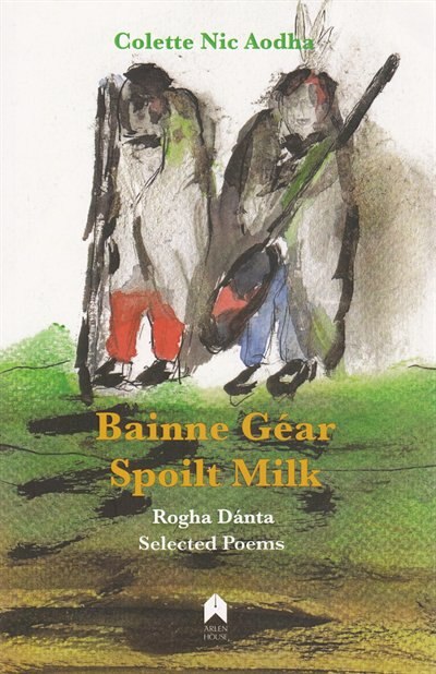 Front cover_Spoilt Milk / Bainne Géar
