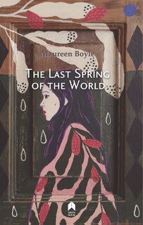 Front cover_The Last Spring of the World