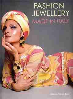 Fashion Jewellery: Made In Italy by Deanna Farneti Cera