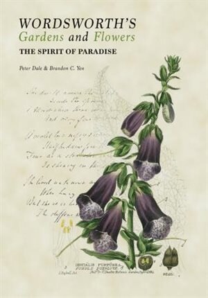 Wordsworth's Gardens And Flowers: The Spirit Of Paradise