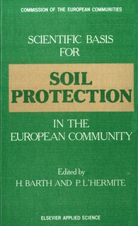 Front cover_Scientific Basis For Soil Protection In The European Community