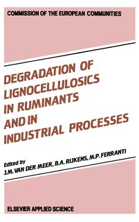 Degradation Of Lignocellulosics In Ruminants And In Industrial Processes