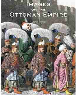 Images of the Ottoman Empire by Charles Newton