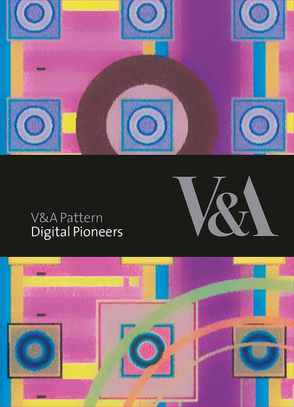 V&A Pattern: Digital Pioneers: (Hardcover with CD)