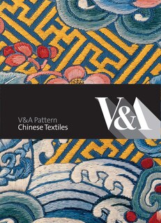 Front cover_Victoria & Albert Pattern: Chinese Textiles