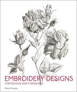 Front cover_Embroidery Designs For Fashion And Furnishings