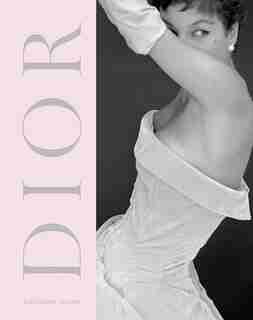Dior: A New Look, A New Enterprise (1947-57) by Alexandra Palmer
