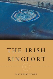 Front cover_The Irish Ringfort