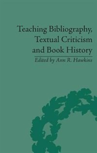 Front cover_Teaching Bibliography, Textual Criticism, and Book History