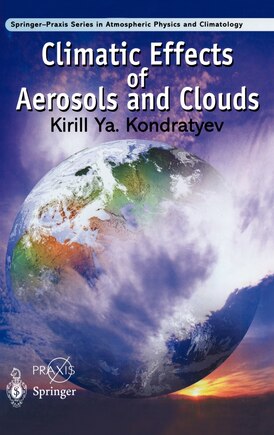 Climatic Effects Of Aerosols And Clouds