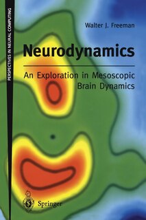 Couverture_Neurodynamics: An Exploration in Mesoscopic Brain Dynamics