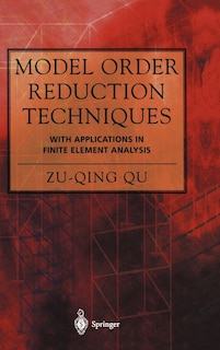 Couverture_Model Order Reduction Techniques with Applications in Finite Element Analysis