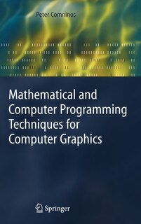Couverture_Mathematical And Computer Programming Techniques For Computer Graphics