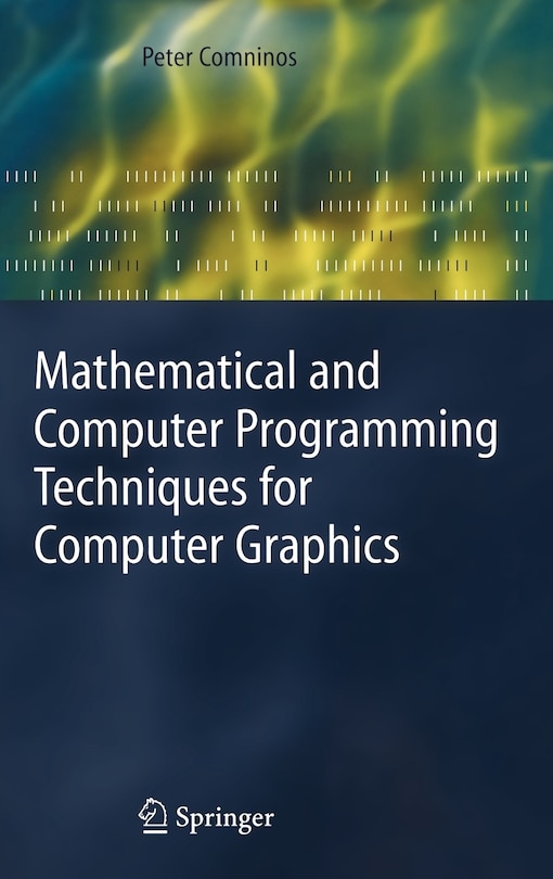 Couverture_Mathematical And Computer Programming Techniques For Computer Graphics