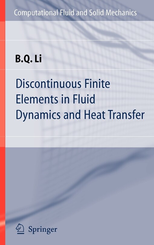 Front cover_Discontinuous Finite Elements In Fluid Dynamics And Heat Transfer