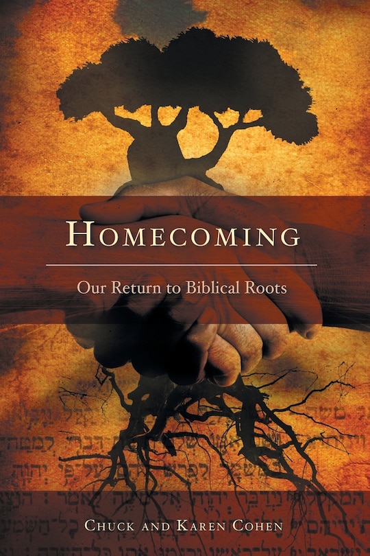 Homecoming: Our Return to Biblical Roots