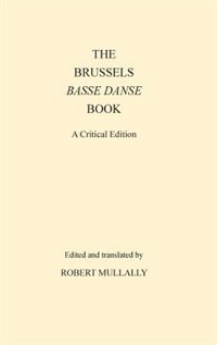 The Brussels Basse Danse Book A Critical Edition