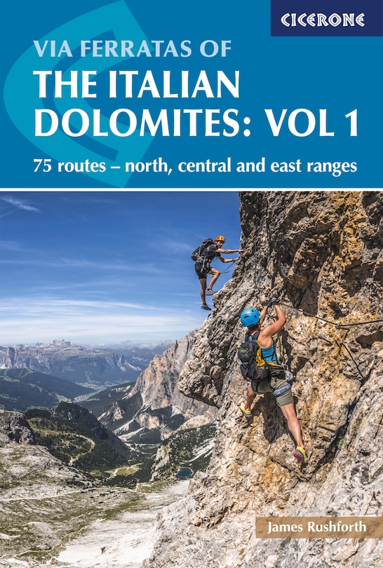 Front cover_Via Ferratas Of The Italian Dolomites: Vol 1