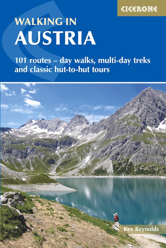 Walking In Austria: 101 Routes - Day Walks, Multi-day Treks And Classic Hut-to-hut Tours