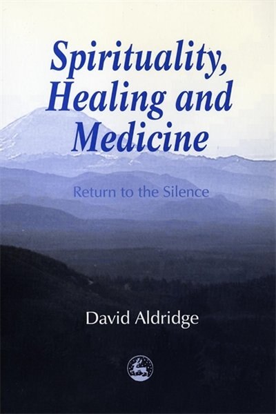 Front cover_Spirituality, Healing and Medicine