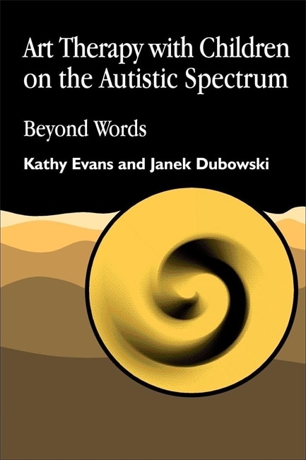 Front cover_Art Therapy with Children on the Autistic Spectrum