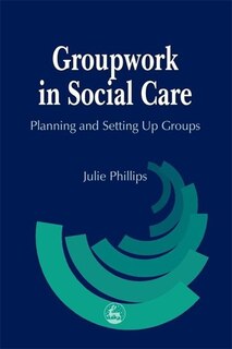 Front cover_Groupwork in Social Care