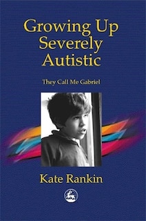 Couverture_Growing Up Severely Autistic