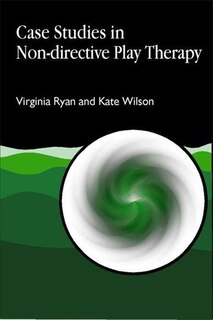 Front cover_Case Studies In Non-directive Play Therapy