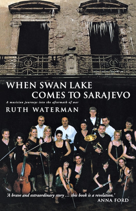 Front cover_When Swan Lake Comes To Sarajevo