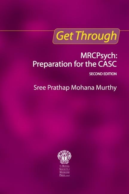 Front cover_Get Through Mrcpsych: Preparation for the Casc, Second Edition
