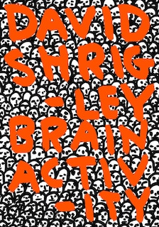 Front cover_David Shrigley: Brain Activity