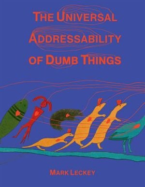 Couverture_The Universal Addressability of Dumb Things