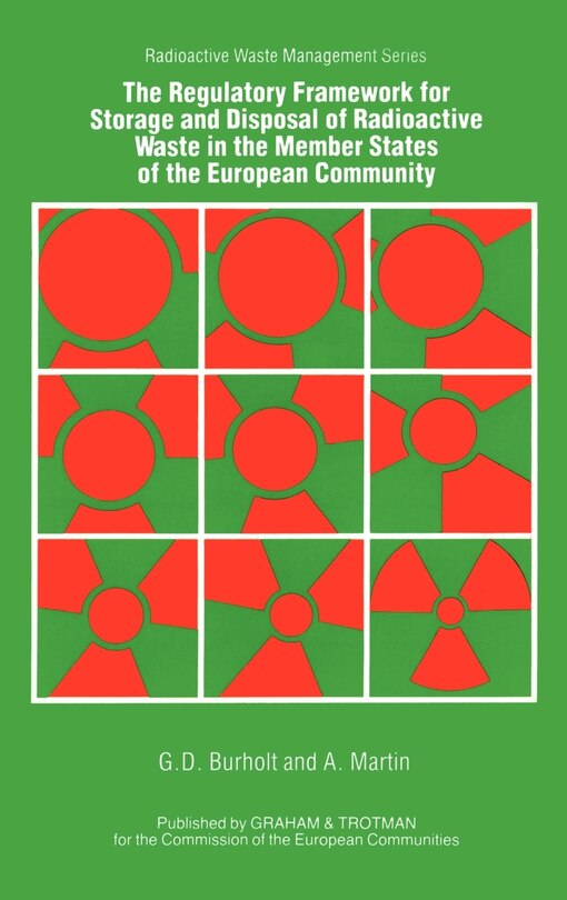 Front cover_The Regulatory Framework for the Storage and Disposal of Radioactive Waste in the Member States of the European Community