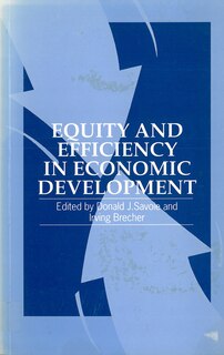 Equity And Efficiency In Economic Development: Essays In Honour Of Benjamin Higgins