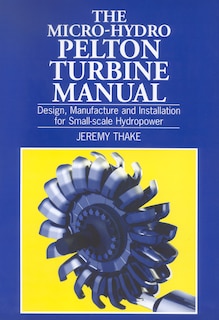 Couverture_Micro-hydro Pelton Turbine Manual