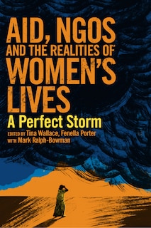 Front cover_Aid, Ngos And The Realities Of Women's Lives