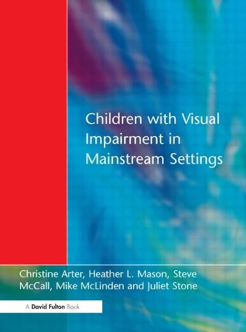 Front cover_Children with Visual Impairment in Mainstream Settings