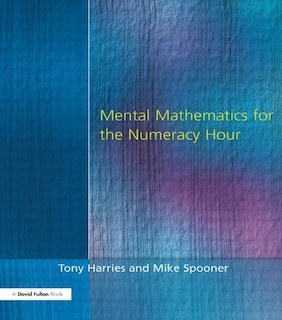 Front cover_Mental Mathematics For The Numeracy Hour