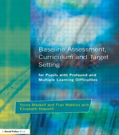 Couverture_Baseline Assessment Curriculum and Target Setting for Pupils with Profound and Multiple Learning Difficulties