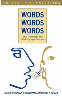 Front cover_Words, Words, Words. The Translator and the Language