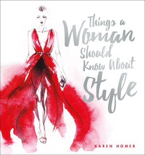 Front cover_Things A Woman Should Know About Style