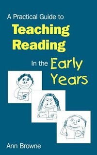 Couverture_A Practical Guide to Teaching Reading in the Early Years
