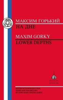 Gorky: Lower Depths