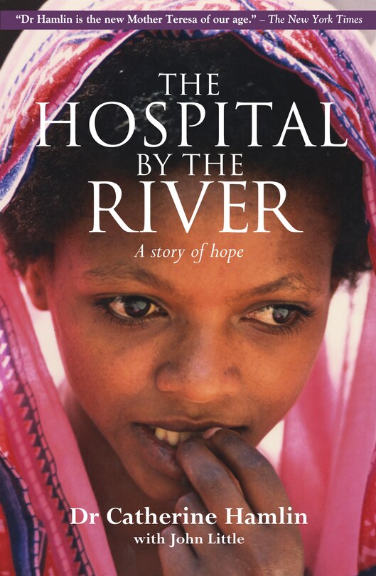 Front cover_The Hospital By The River: A Story Of Hope