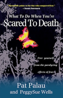 Front cover_What to Do When You're Scared to Death