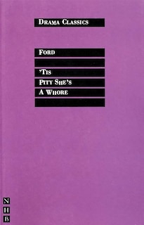 Front cover_'Tis a Pity She's a Whore