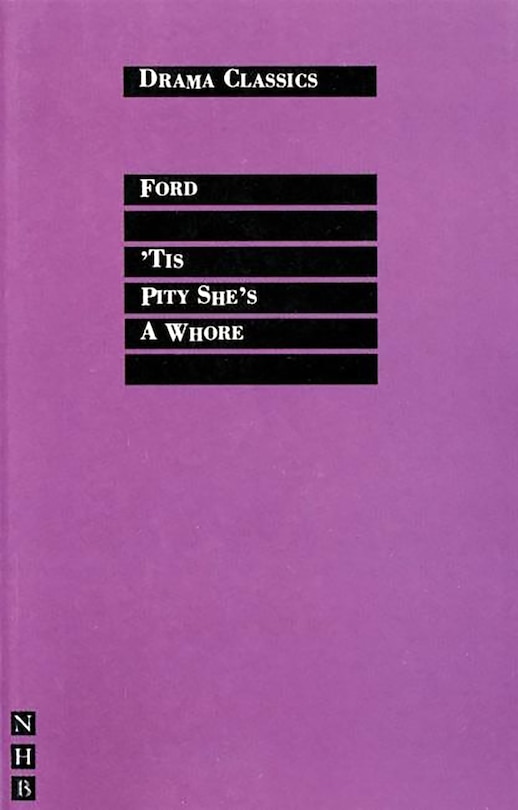 Front cover_'Tis a Pity She's a Whore
