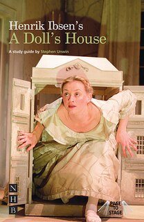 Ibsen's a Doll's House: A Study Guide